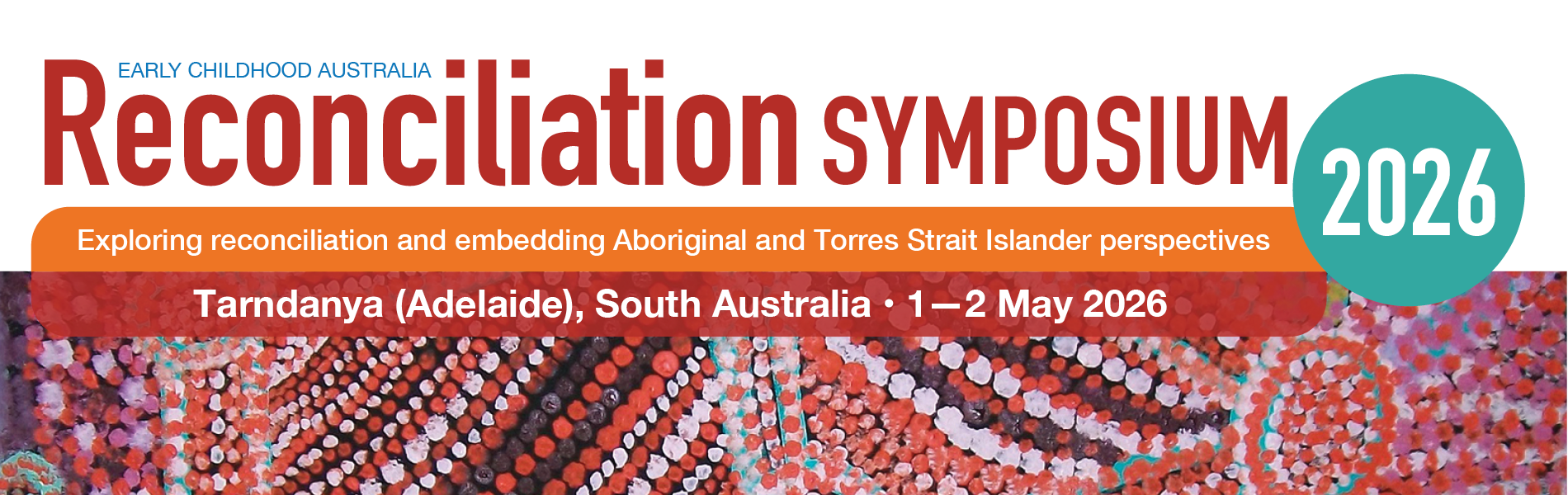 2026 ECA Reconciliation Symposium, Tarndanya (Adelaide), 1 - 2 May 2026